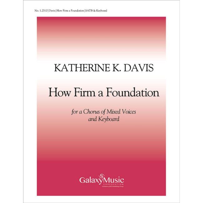 Davis, Katherine K. - How Firm a Foundation