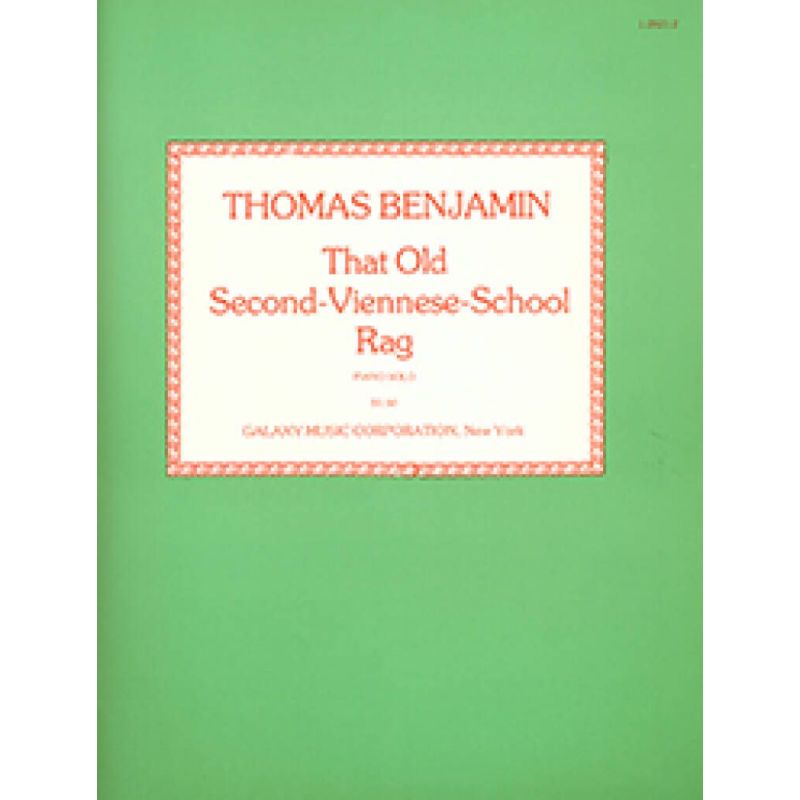 Benjamin, Thomas - That Old Second-Viennese School Rag