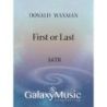 Waxman, Donald - Eight Thomas Hardy Songs: No. 3. First or Last