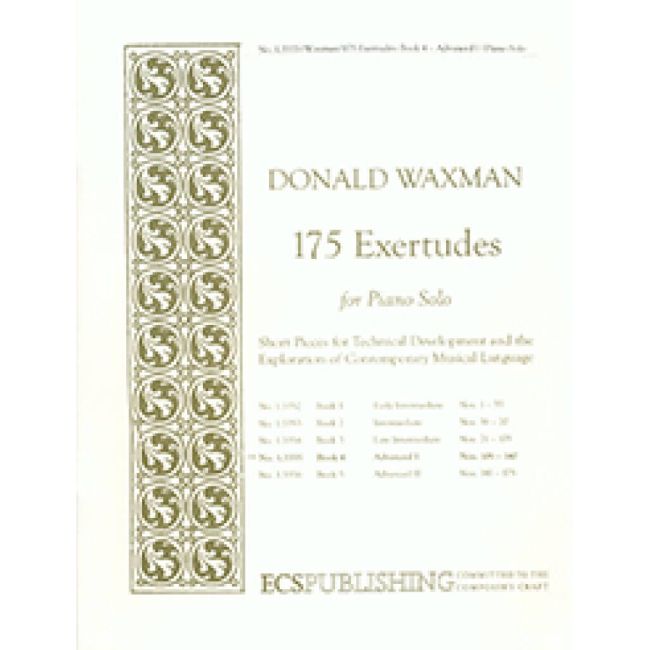 Waxman, Donald - 175 Exertudes, Book 4: Advanced I
