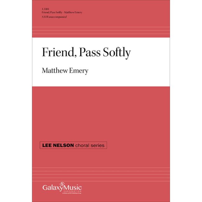 Emery, Matthew - Friend, Pass Softly