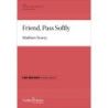 Emery, Matthew - Friend, Pass Softly