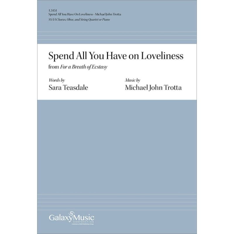 Trotta, Michael John - Spend All You Have On Loveliness