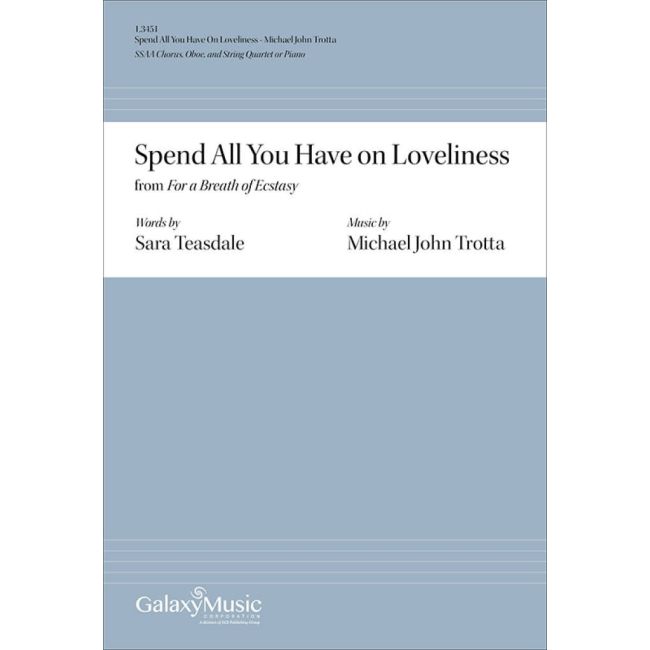 Trotta, Michael John - Spend All You Have On Loveliness