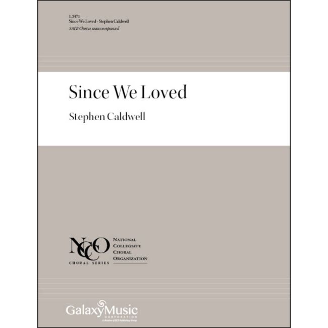 Caldwell, Stephen - Since We Loved