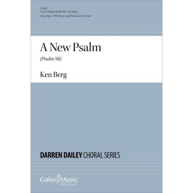 Berg, Ken - A New Psalm (Psalm 98)
