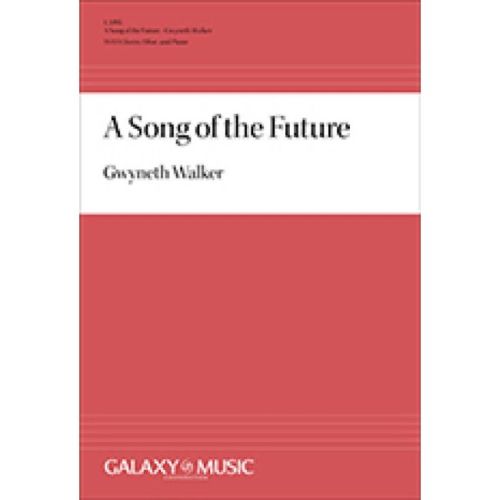 Walker, Gwyneth - A Song of...