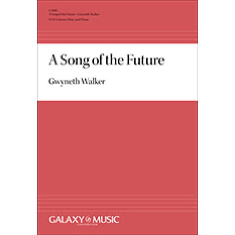 Walker, Gwyneth - A Song of the Future