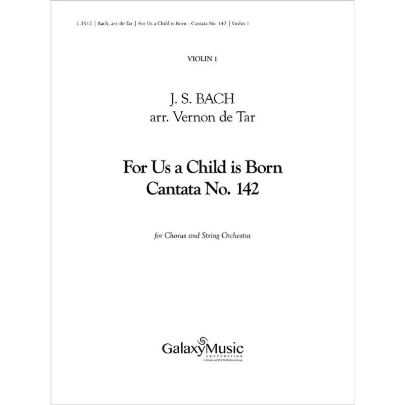 Bach, Johann Sebastian - For Us a Child is Born
