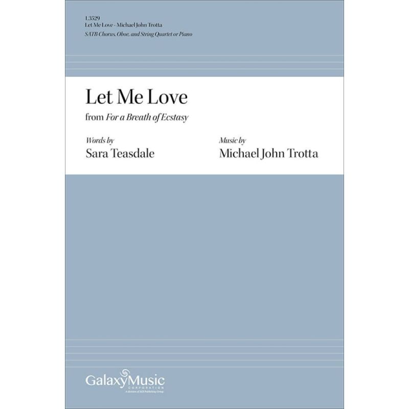 Trotta, Michael John - Let Me Love from For a Breath of Ecstasy