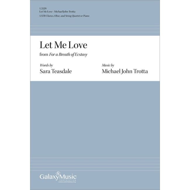 Trotta, Michael John - Let Me Love from For a Breath of Ecstasy