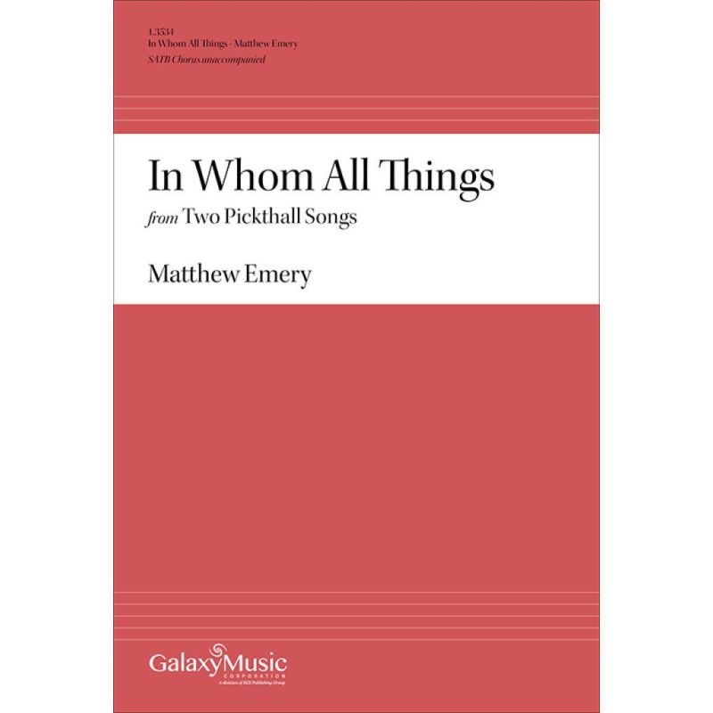 Emery, Matthew - In Whom All Things from Two Pickthall Songs