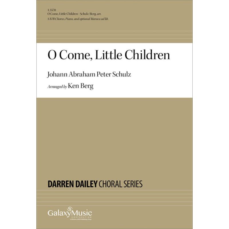 Berg & Schulz - O Come, Little Children