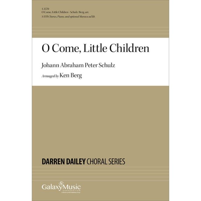 Berg & Schulz - O Come, Little Children