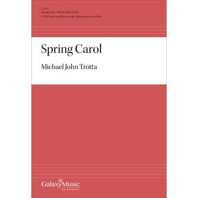 Trotta, Michael John - Spring Carol