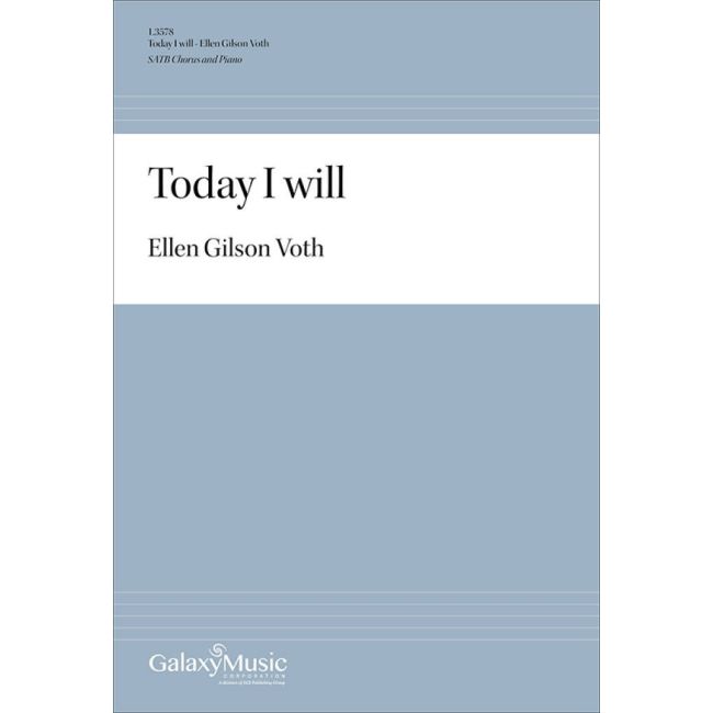 Voth, Ellen Gilson - Today I will