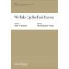Trotta, Michael John - We Take Up the Task Eternal