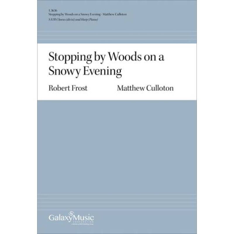 Culloton, Matthew - Stopping by Woods on a Snowy Evening