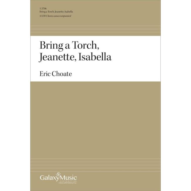 Choate, Eric - Bring a Torch, Jeanette, Isabella