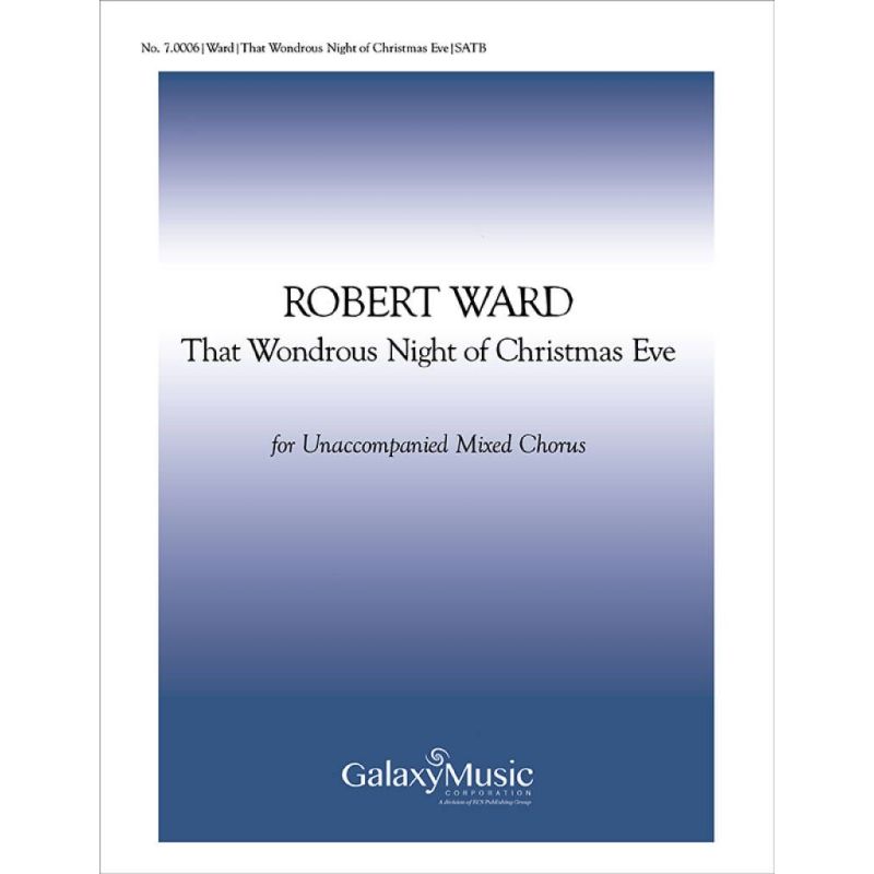 Ward, Robert - That Wondrous Night of Christmas Eve