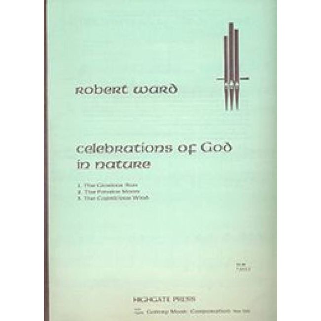 Ward, Robert - Celebrations of God In Nature
