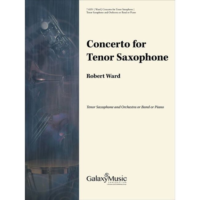 Ward, Robert - Concerto for Tenor Saxophone & Orchestra