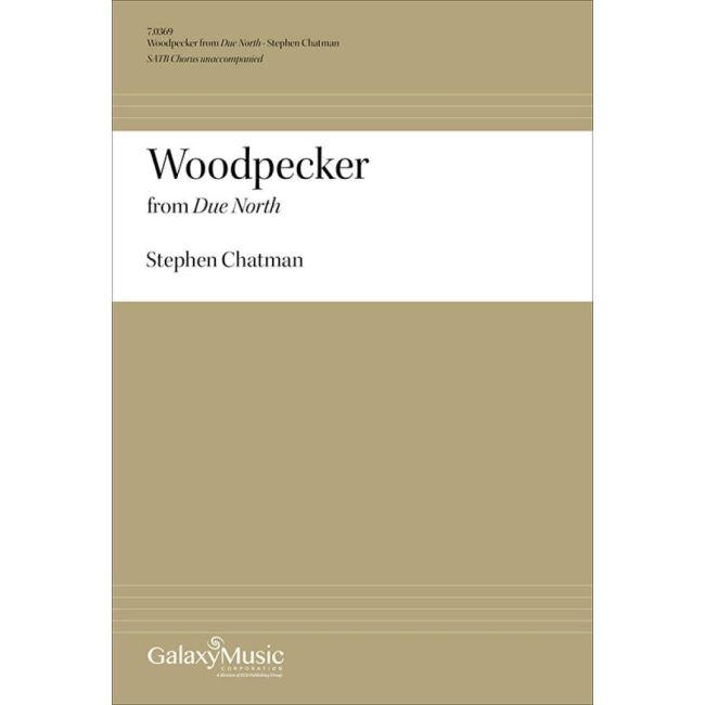 Chatman, Stephen - Due North: No. 3 Woodpecker