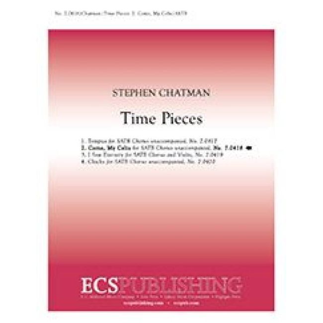 Chatman, Stephen - Time Pieces: No. 2 Come, My Cecilia