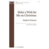 Chatman, Stephen - Make a Wish for Me on Christmas