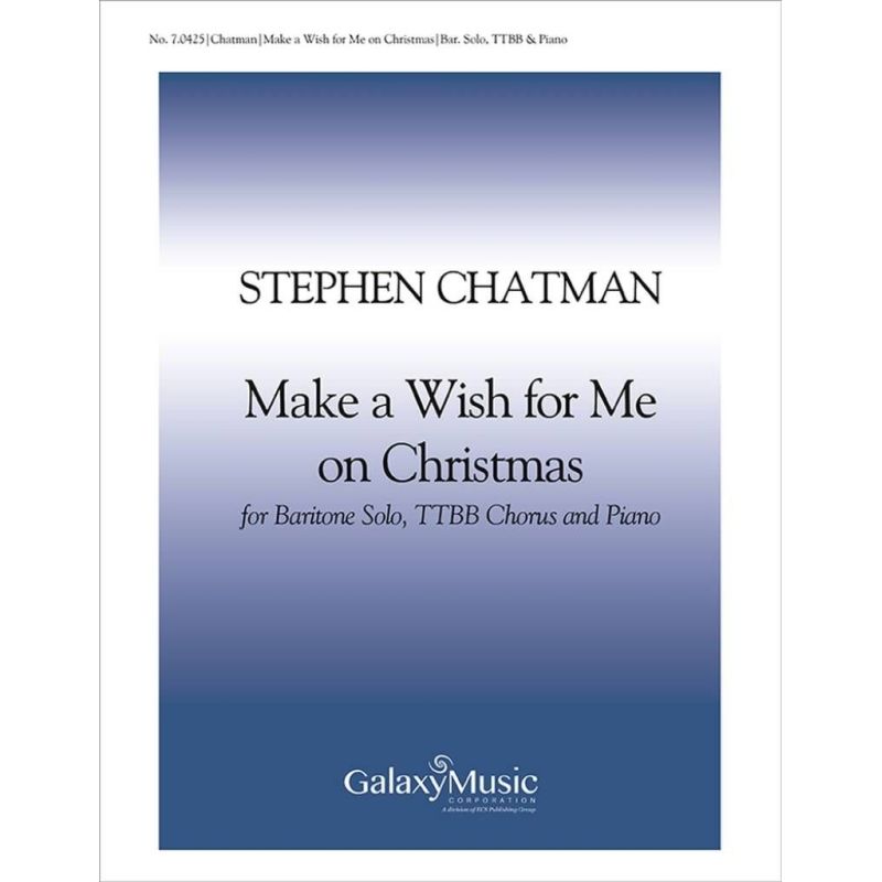 Chatman, Stephen - Make a Wish for Me on Christmas