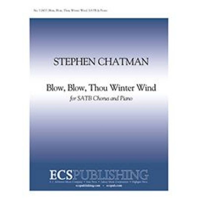 Chatman, Stephen - Blow, Blow, Thou Winter Wind