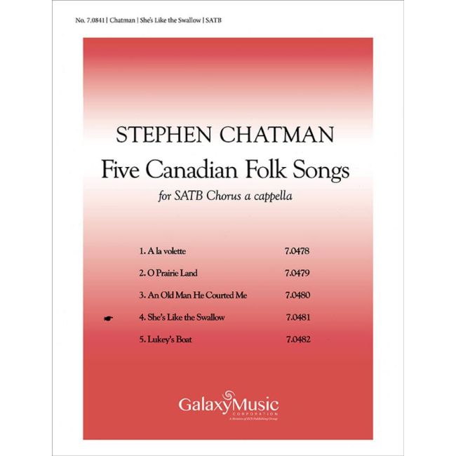 5 Canadian Folk-Songs: No 4 She's Like the Swallow
