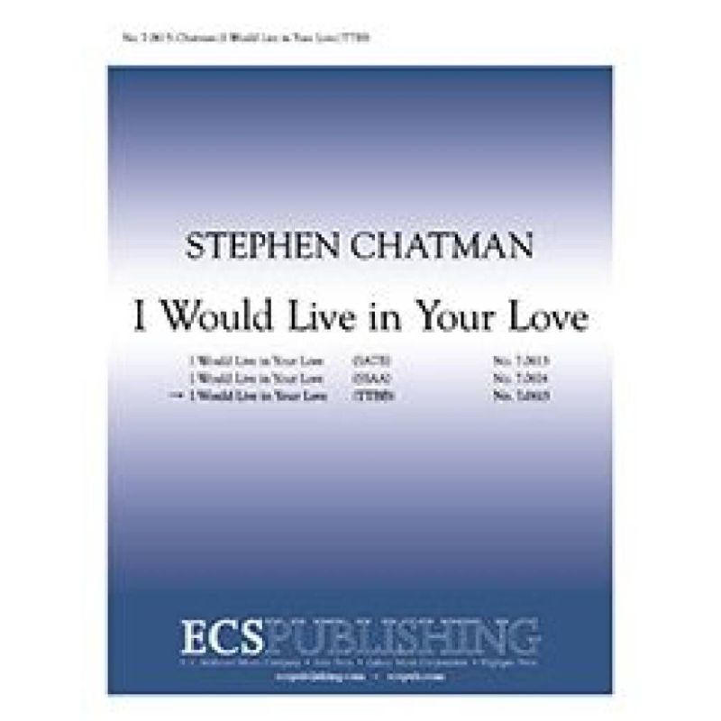 Chatman, Stephen - I Would Live in Your Love