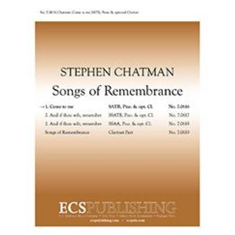 Chatman, Stephen - Songs of Remembrance: No. 1 Come to me