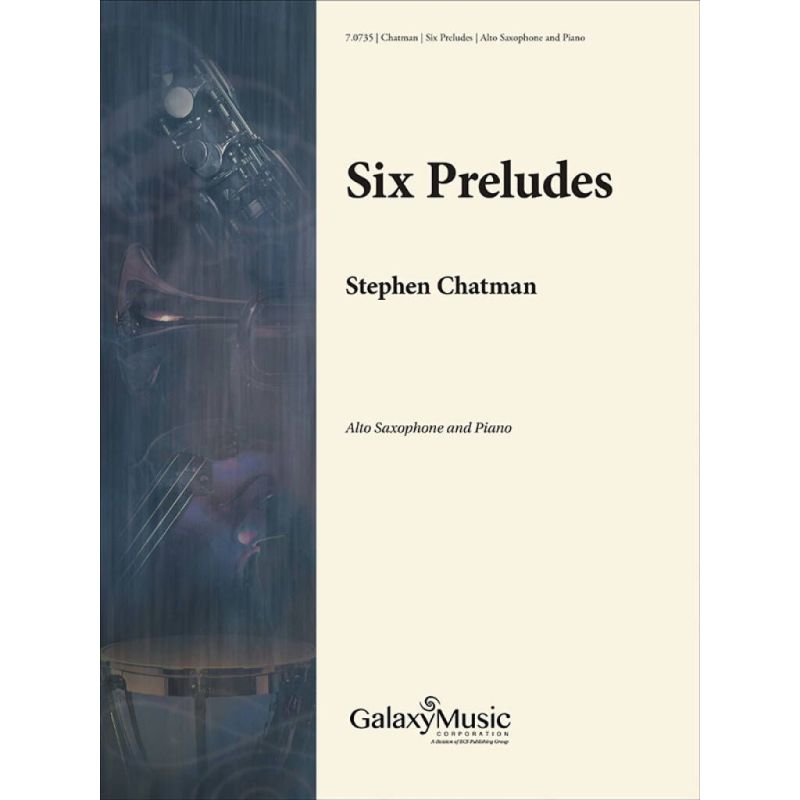 Chatman, Stephen - Six Preludes