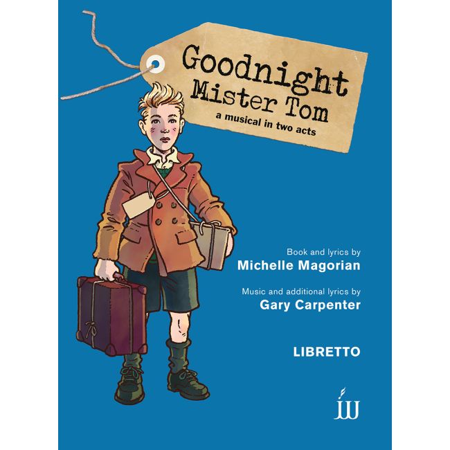 Magorian & Carpenter - Goodnight Mister Tom (Libretto)
