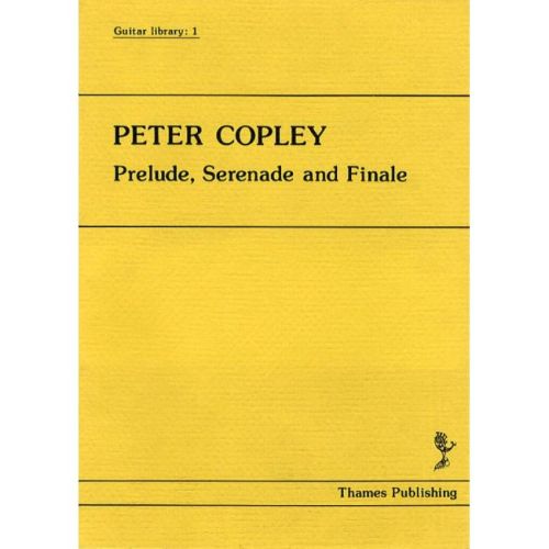 Copley, Peter - Prelude, Serenade and Finale