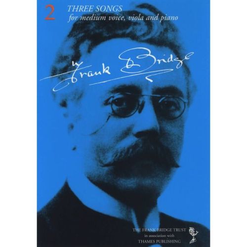 Bridge, Frank - 3 Songs