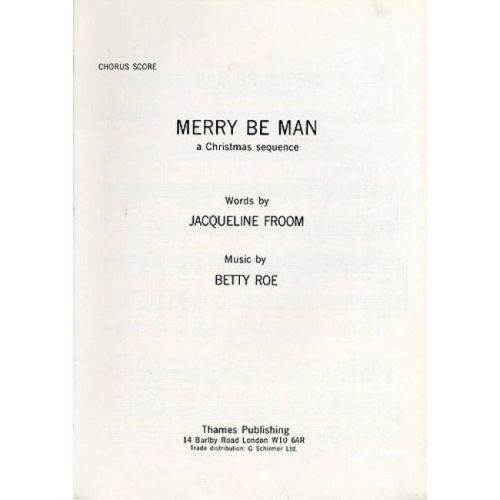 Roe, Betty - Merry Be Man -...