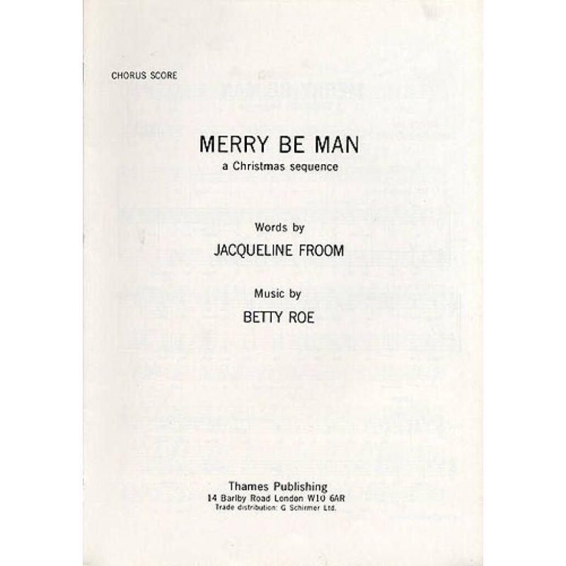 Roe, Betty - Merry Be Man - A Christmas Sequence