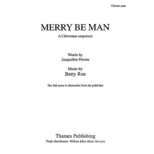 Roe & Froom - Merry Be Man