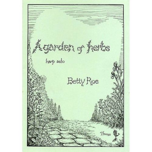 Roe, Betty - A Garden Of Herbs