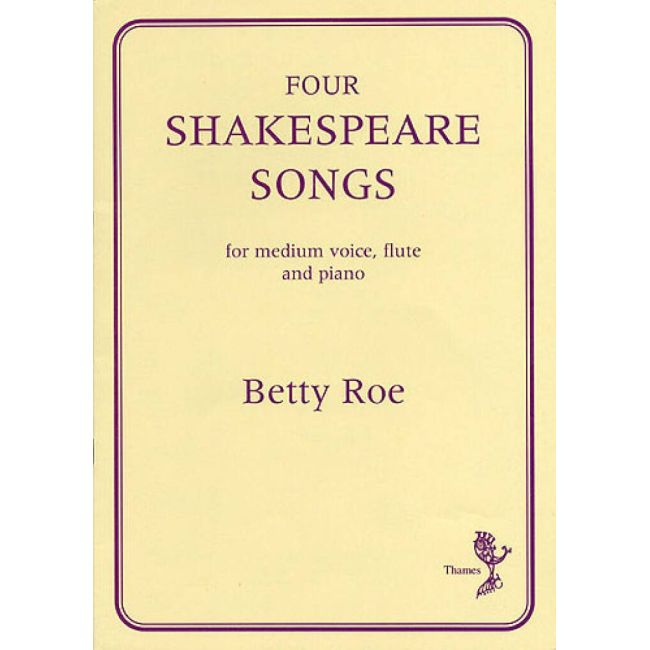 Roe, Betty - 4 Shakespeare Songs