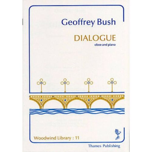 Bush, Geoffrey - Dialogue
