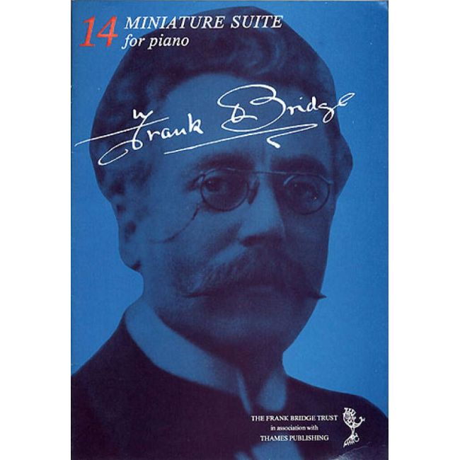 Bridge, Frank - Miniature Suite