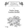 Ronald, Landon - Twelve Songs