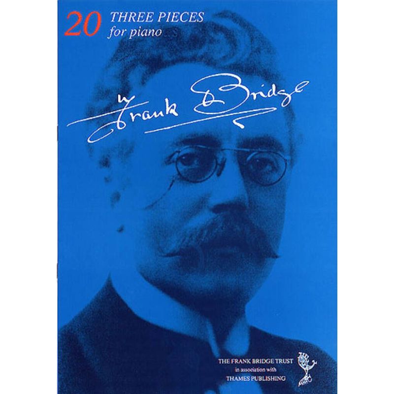 Bridge, Frank - Three Pieces for Piano