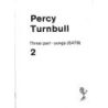 Turnbull, Percy - Three Part-Songs