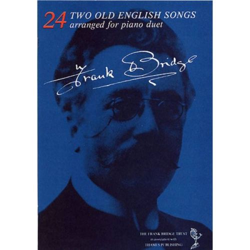 Bridge, Frank - Two Old...