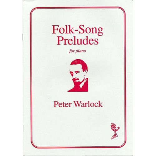 Warlock, Peter - Folk-Songs...